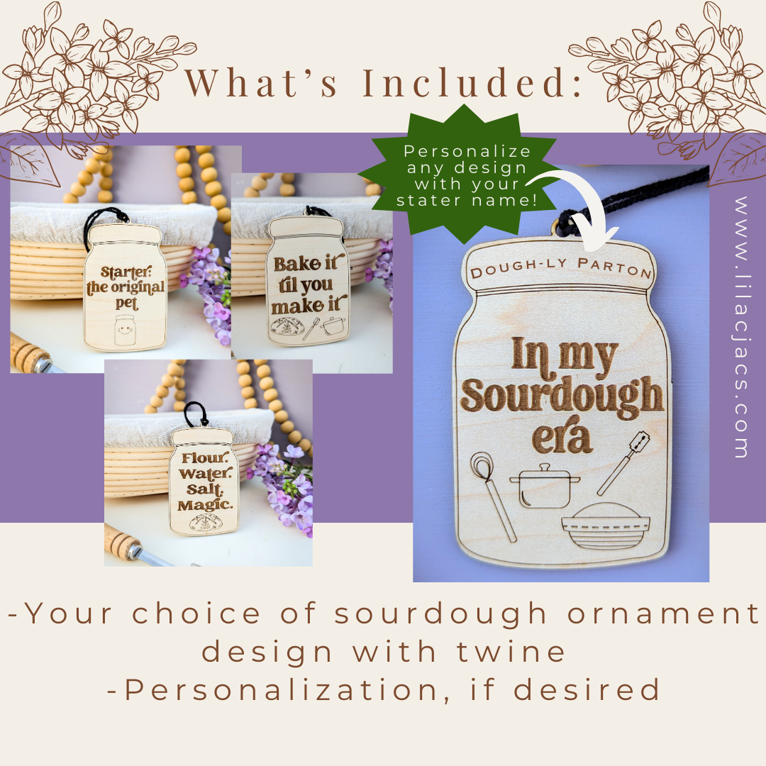 Sourdough Ornament | Personalization Included!